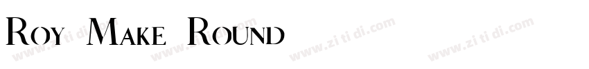 Roy Make Round字体转换